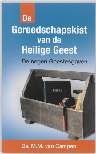 GEREEDSCHAPSKIST VAN DE HEILIGE GEEST, DE: De negen Geestesgaven (Dutch Edition)