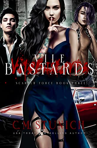 Vile Bastards: A Steamy & Suspenseful Romance (Scarlett Force Book 3) (English Edition)